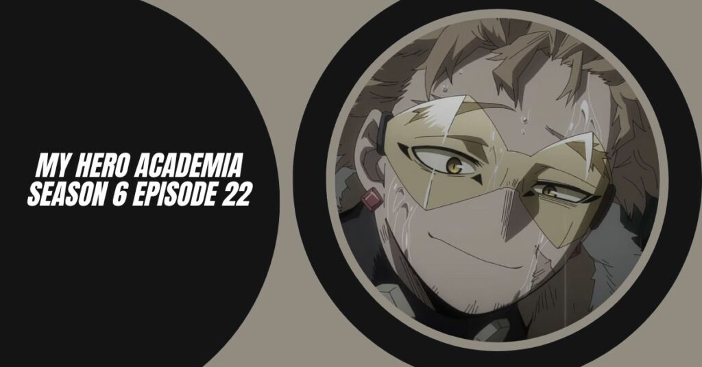 My Hero Academia Season 6 Episode 22 Release Date