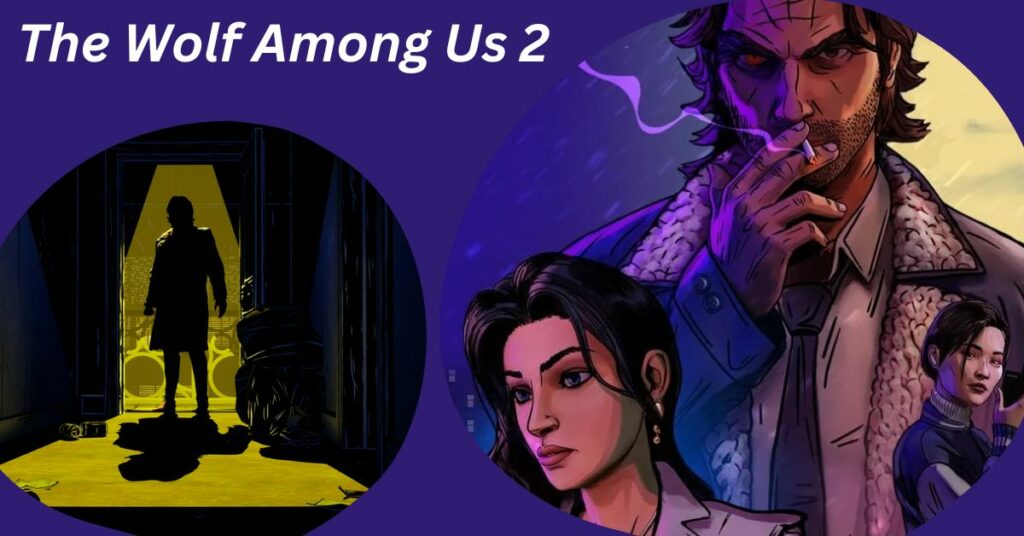 The Wolf Among Us 2 Will Not Be Released in 2023
