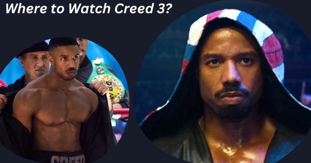 Where to Watch Creed 3