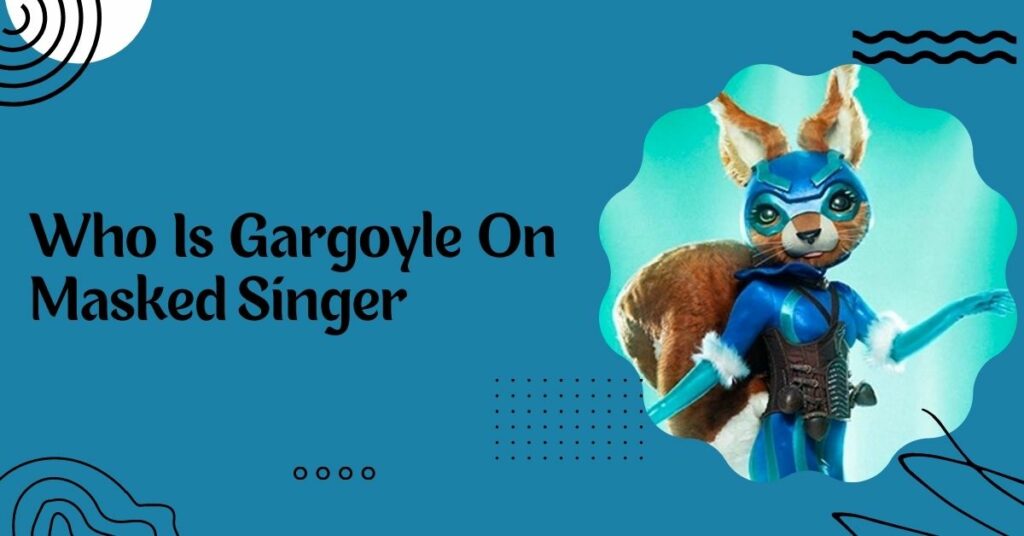 Who Is Gargoyle On Masked Singer