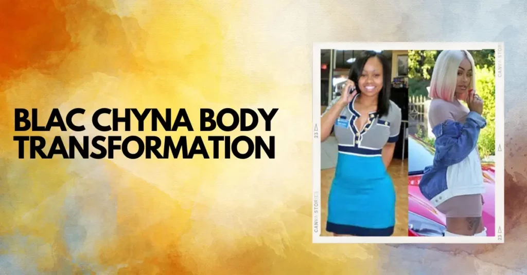 Blac Chyna Body Transformation
