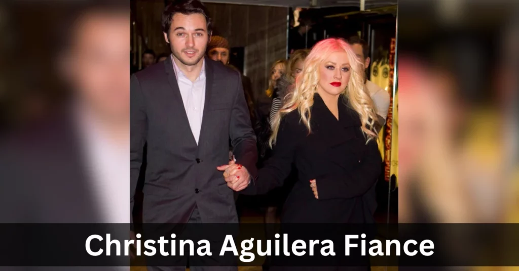 Christina Aguilera Fiance