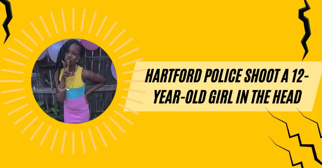 Hartford Police Shoot a 12-year-old Girl in the Head