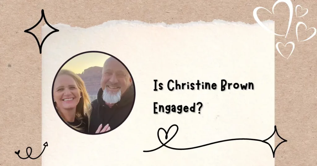 Is Christine Brown Engaged