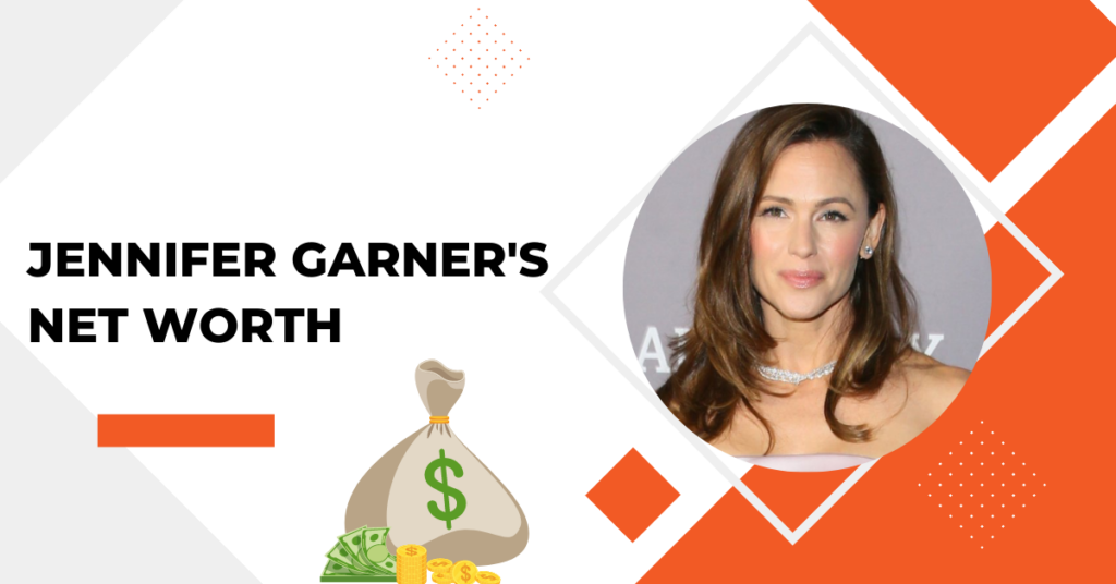 Jennifer Garner's Net Worth