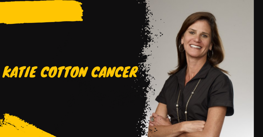 Katie Cotton Cancer