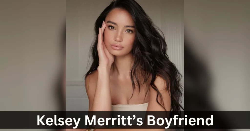 Kelsey Merritt’s Boyfriend