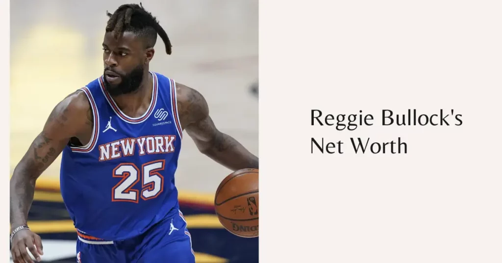 Reggie Bullock Net Worth