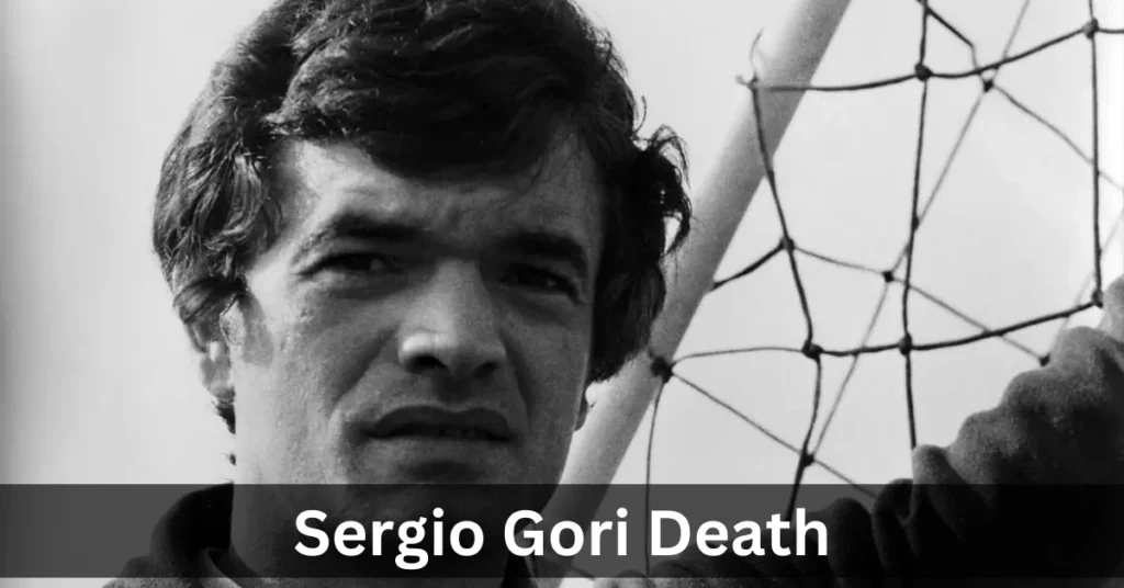 Sergio Gori Death