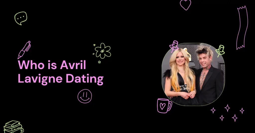 Who is Avril Lavigne Dating