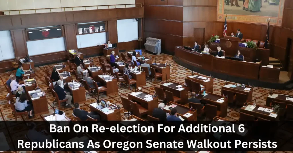 Ban On Re-election For Additional 6 Republicans As Oregon Senate Walkout Persists