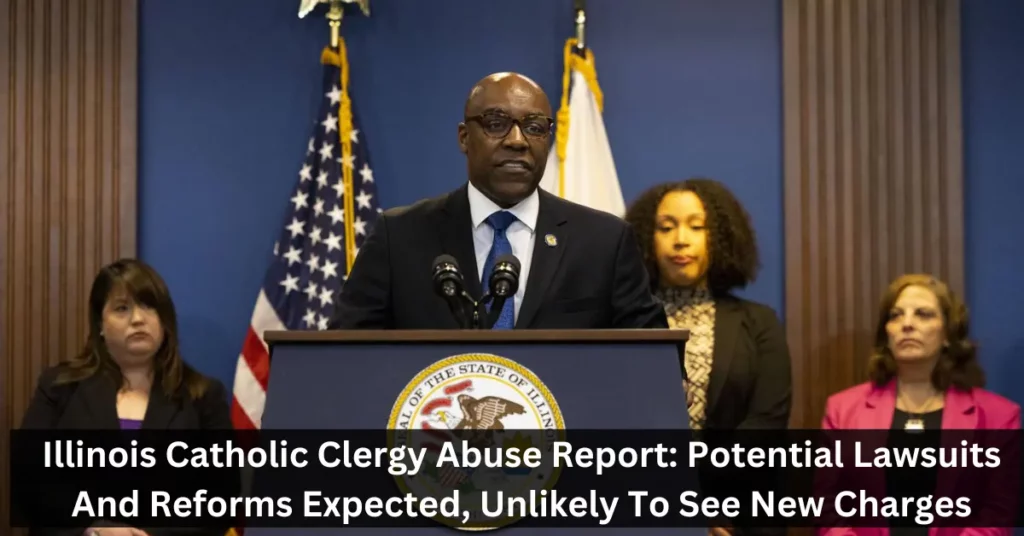 Illinois Catholic Clergy Abuse Report: Potential Lawsuits And Reforms Expected, Unlikely To See New Charges