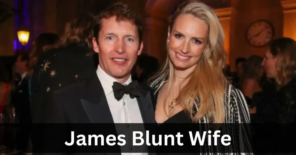 James Blunt Wife