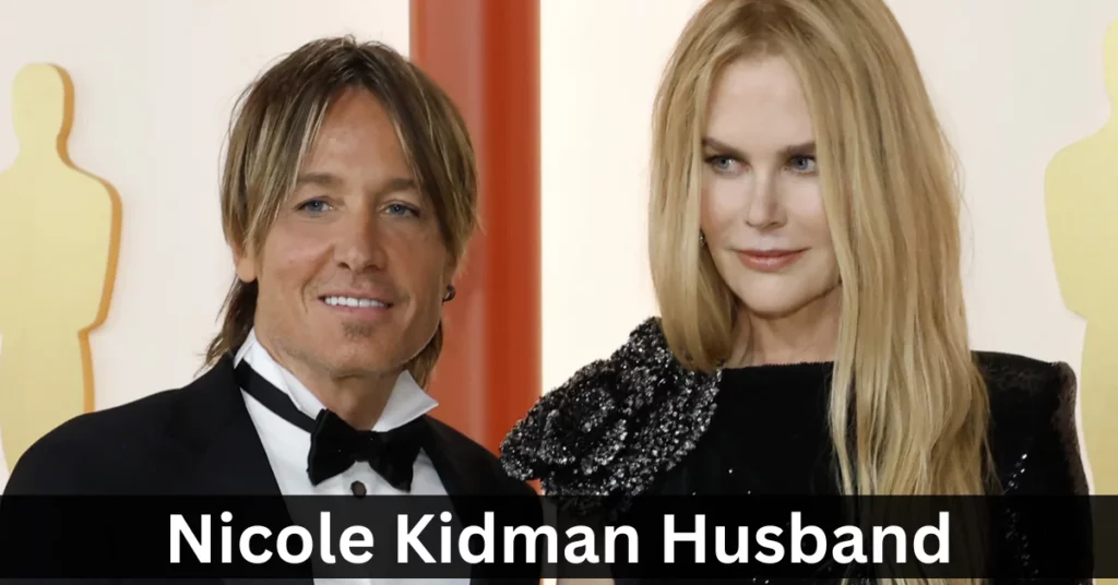 Nicole Kidman Husband