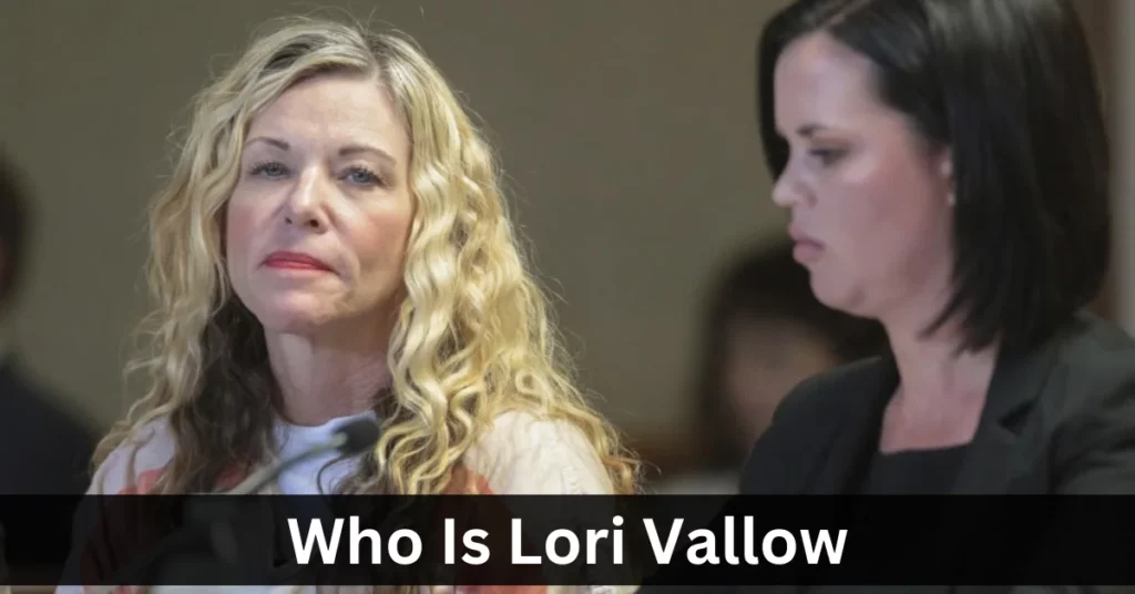 Who Is Lori Vallow