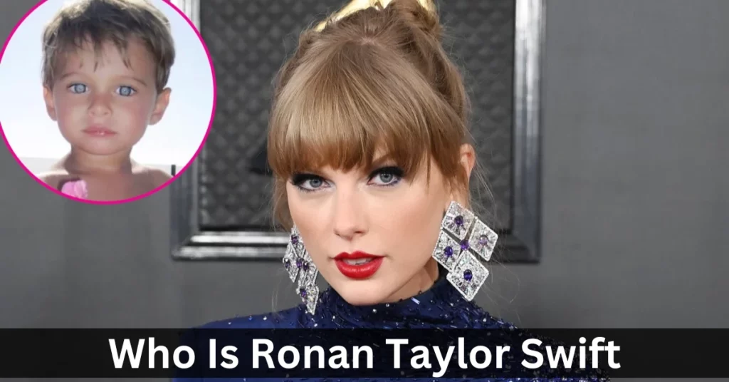 Who Is Ronan Taylor Swift