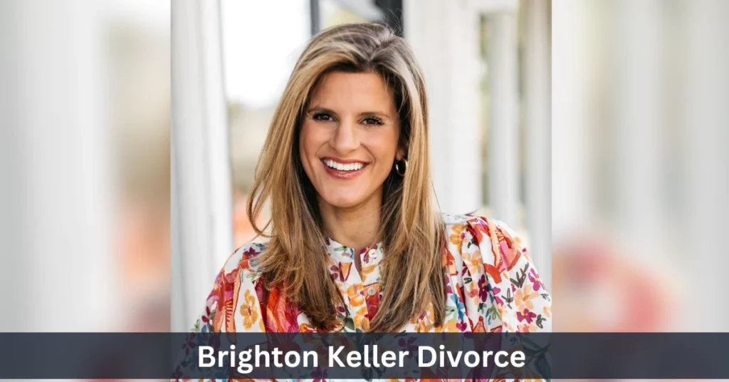 Brighton Keller Divorce