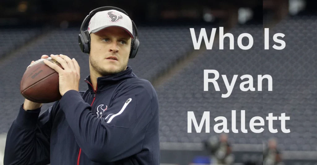 Who Is Ryan Mallett