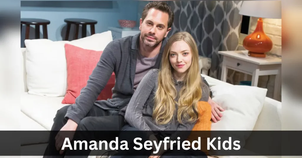 Amanda Seyfried Kids