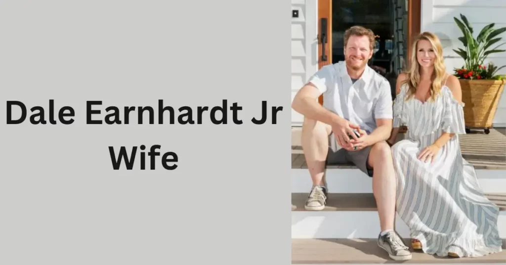 Dale Earnhardt Jr Wife