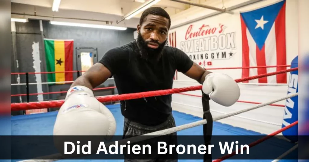 Did Adrien Broner Win