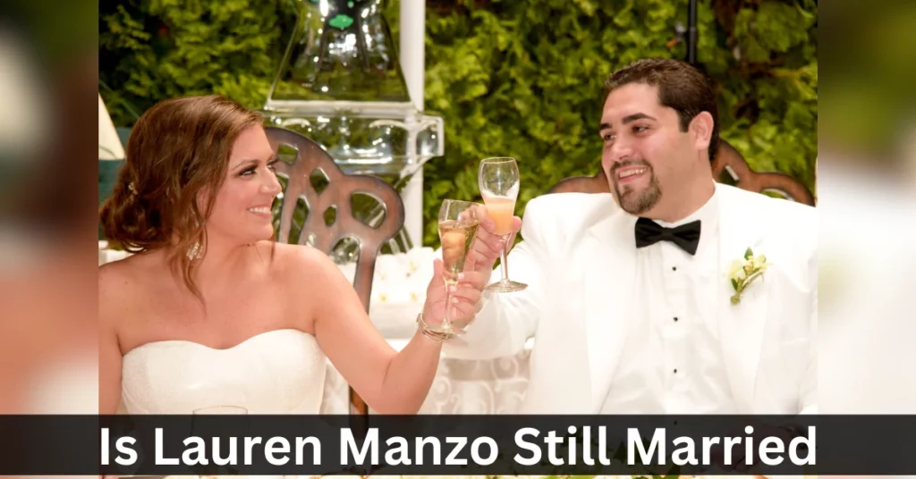 Is Lauren Manzo Still Married
