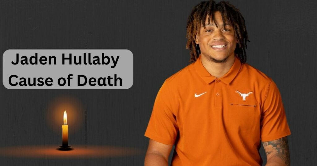 Jaden Hullaby Cause of Deαth