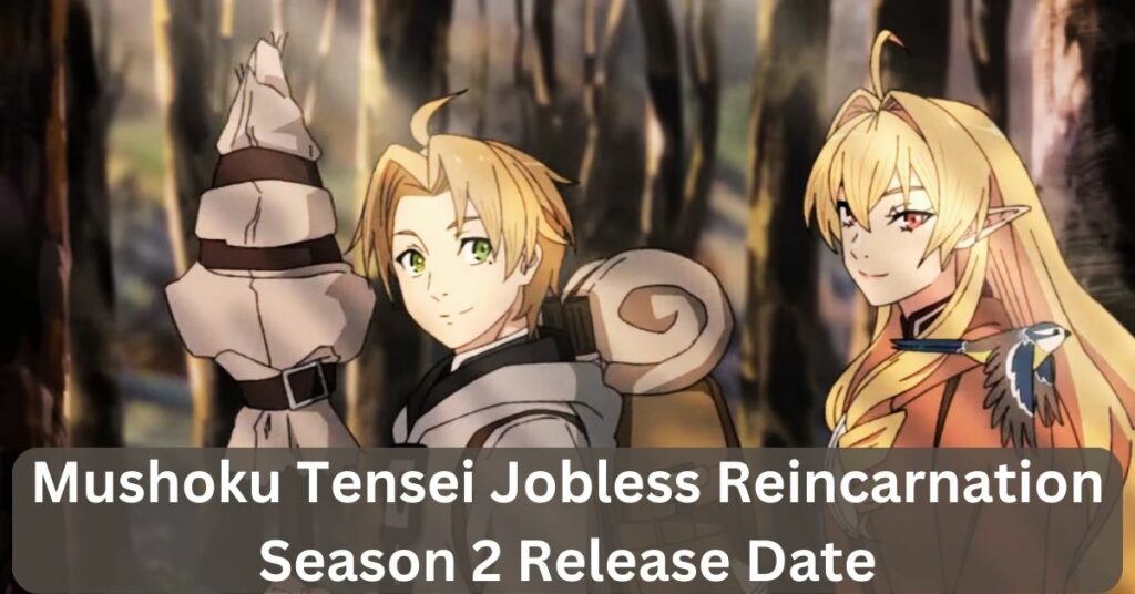 Mushoku Tensei Jobless Reincarnation Season 2 Release Date