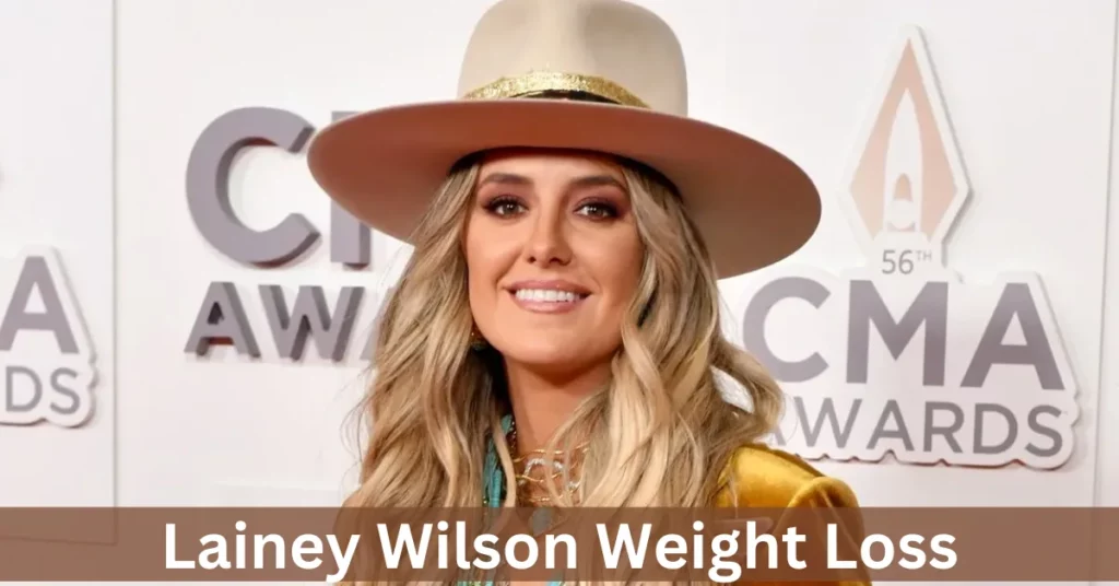 Lainey Wilson Weight Loss