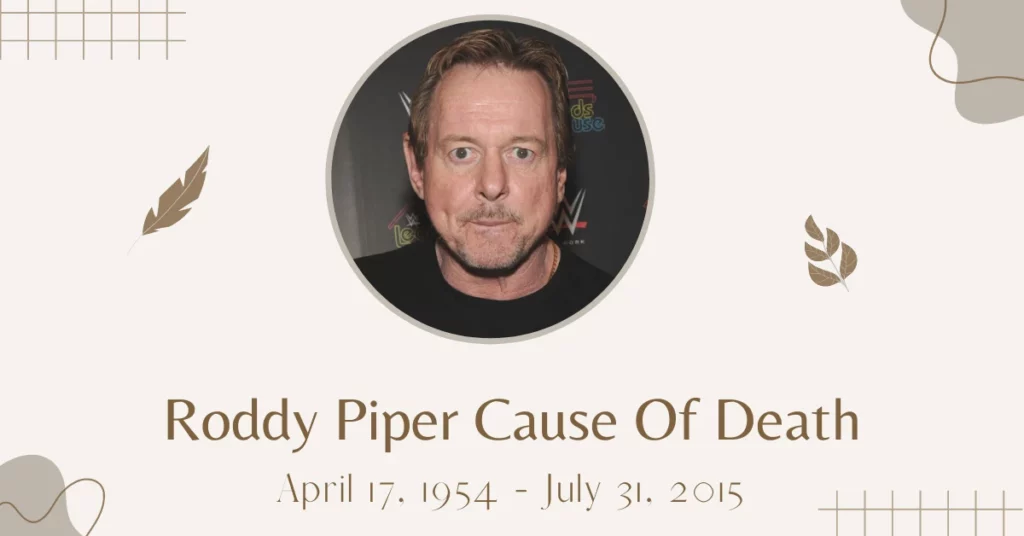 Roddy Piper Cause Of Death