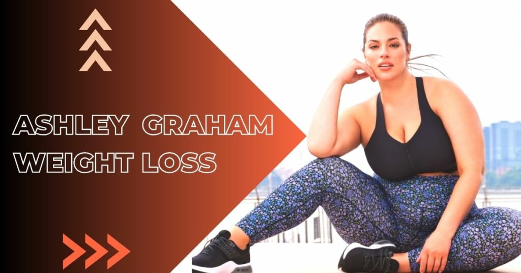 Ashley Graham Weight Loss