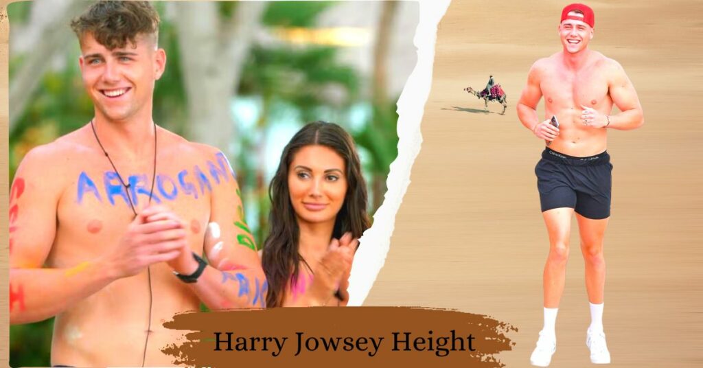 Harry Jowsey Height