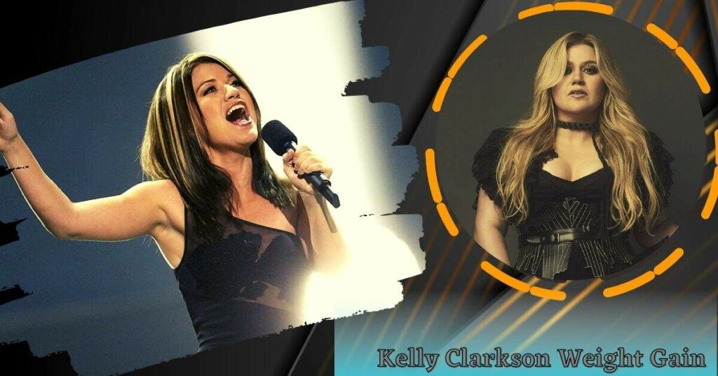 Kelly Clarkson Weight Gain