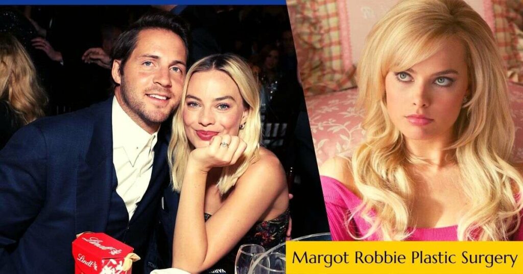 Margot Robbie Plastic Surgery
