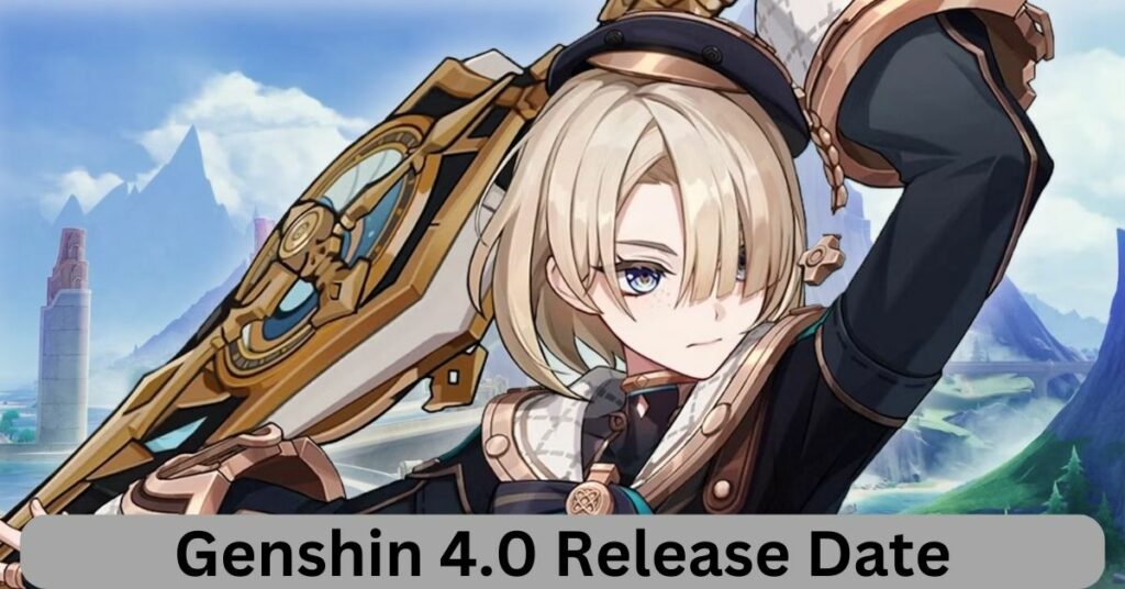Genshin 4.0 Release Date