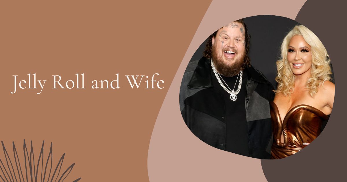 Jelly Roll and Wife