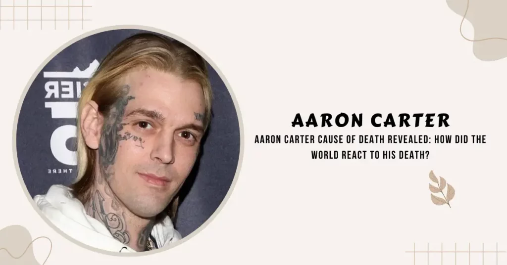 Aaron Carter Cause of Death