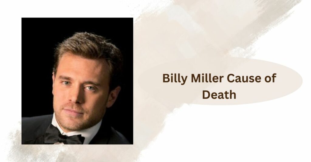 Billy Miller Cause of Death