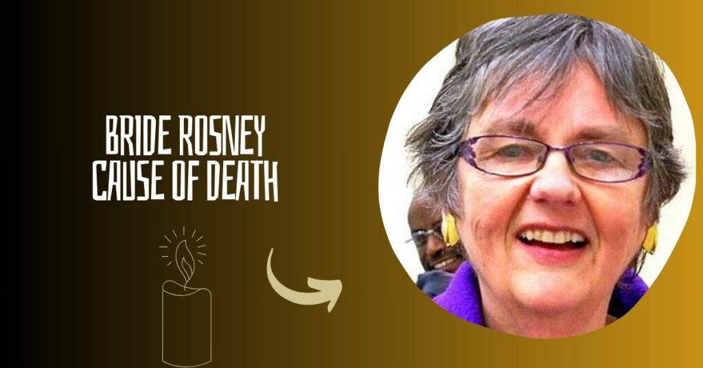 Bride Rosney Cause of Death