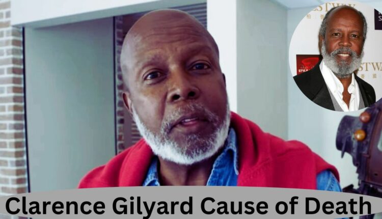 Clarence Gilyard Cause of Death: The Hollywood Mourns the Loss of a