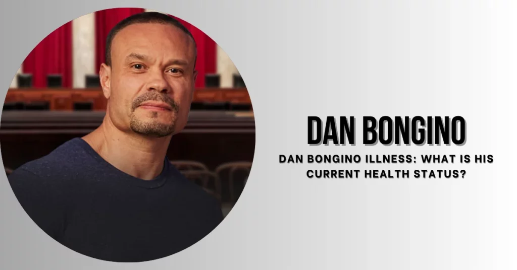 Dan Bongino Illness