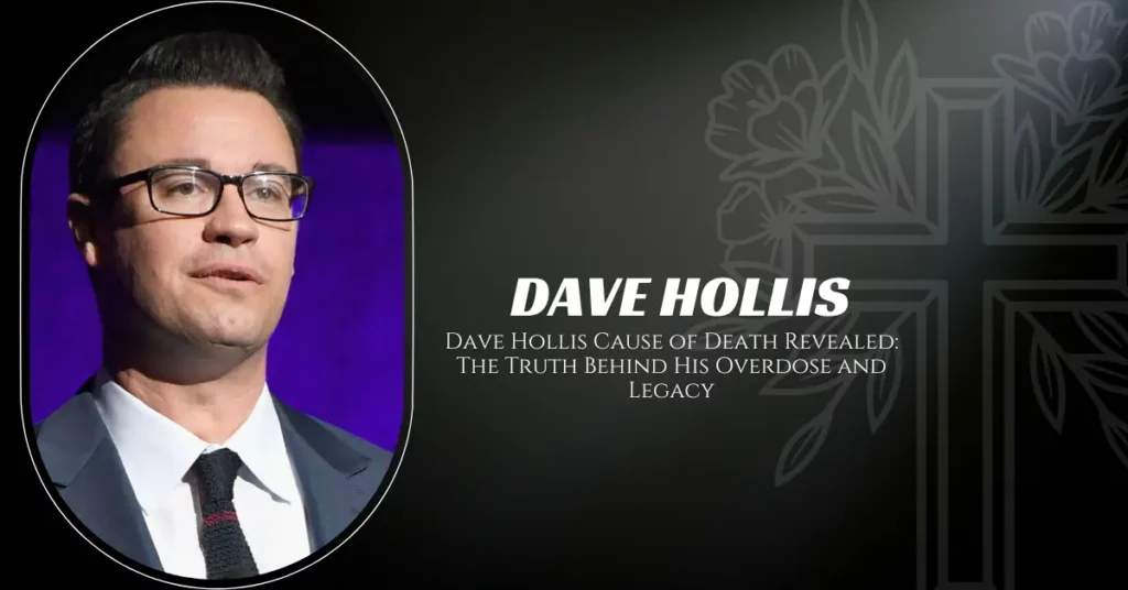 Dave Hollis Cause of Death