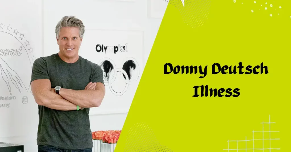 Donny Deutsch Illness