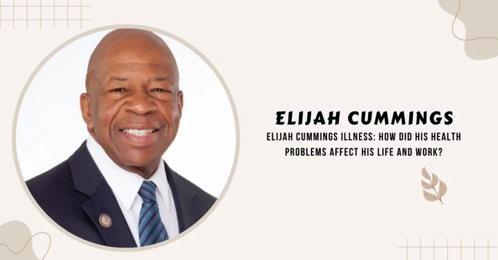 Elijah Cummings Illness