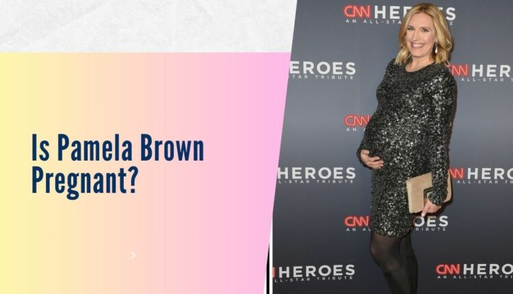 Is Pamela Brown Pregnant? Her CNN Success and the Power of Strong ...