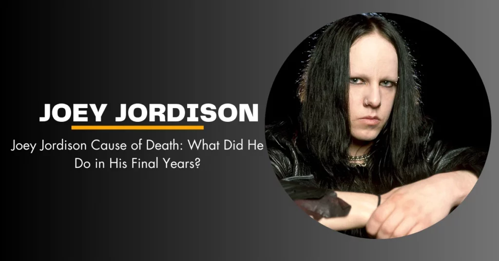 Joey Jordison Cause of Death