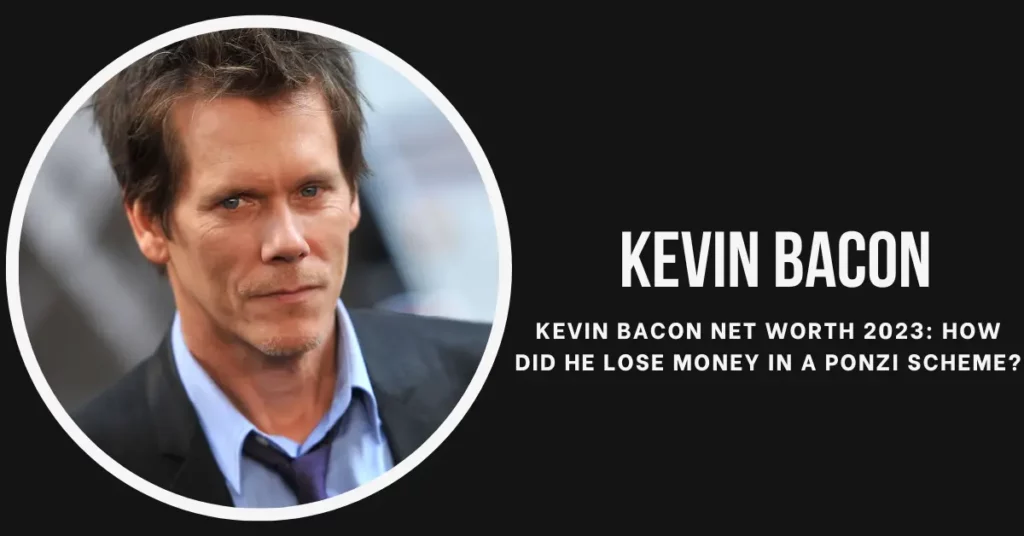 Kevin Bacon Net Worth 2023