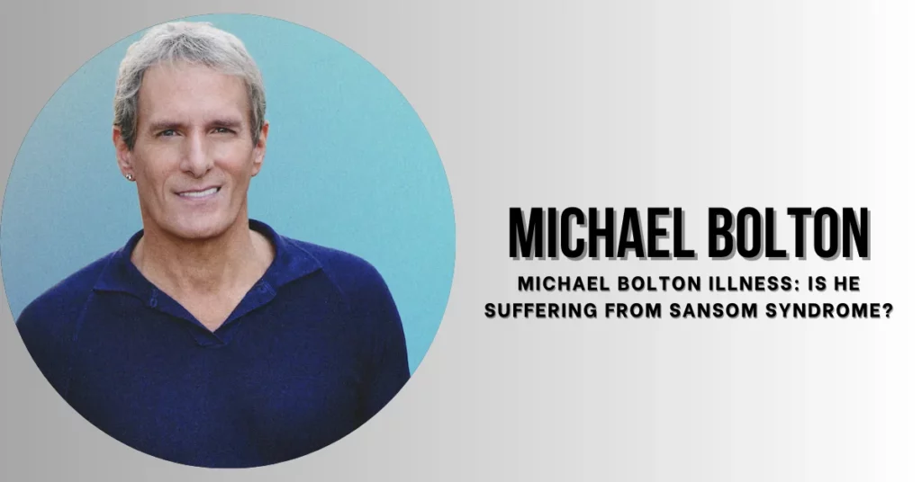 Michael Bolton Illness