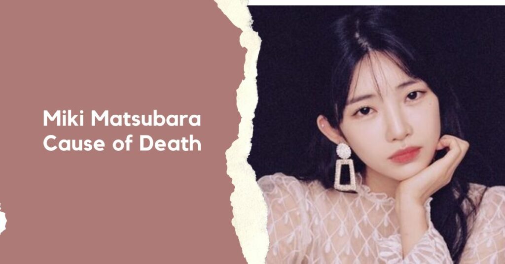 Miki Matsubara Cause of Death