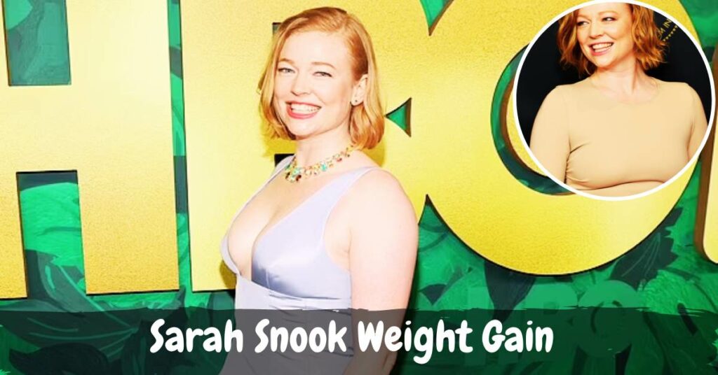 Sarah Snook Weight Gain